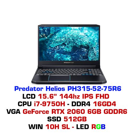 Laptop Gaming ACER Predator Helios 300 PH315 52 75R6 GEARVN