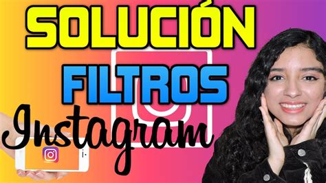 NO ME APARECEN LOS FILTROS DE INSTAGRAM SOLUCIÓN 2024 YouTube