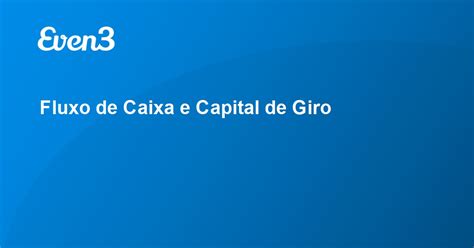 Fluxo De Caixa E Capital De Giro