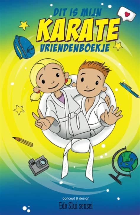 Karate Vriendenboekje Ontdek De Geheime Krachten Van Vriendschap En