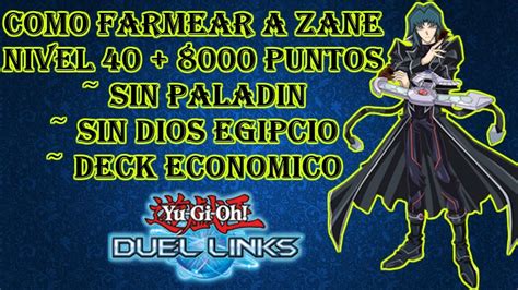 Duel Links Como Farmear A Zane Nivel Puntos Sin Paladin Deck