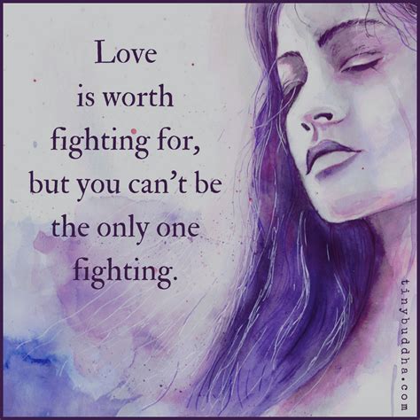 Love Is Worth Fighting For Tiny Buddha