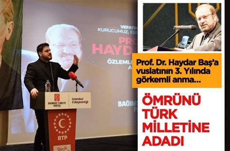 Prof Dr Haydar Ba A Vuslat N N Y L Nda G Rkemli Anma