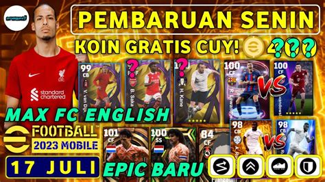 Pembaruan Senin Juli Koin Gratis Cuy Max Fc English Epic Big Time