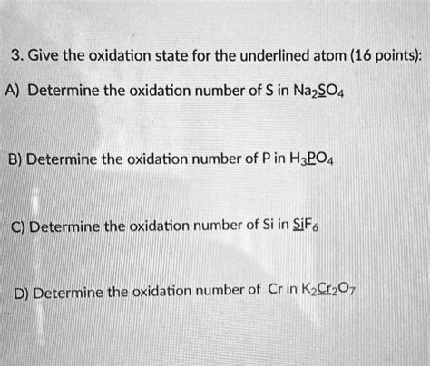 Solved 3 Give The Oxidation State For The Underlined Atom 16 Points A Determine The