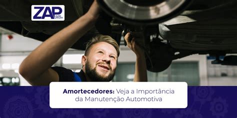 Amortecedores Veja A Import Ncia Da Manuten O Automotiva