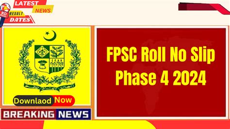 Fpsc Roll No Slip Phase 4 2024 Download