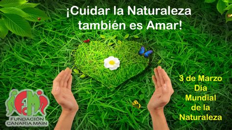 Día Mundial de la Naturaleza Fundación Main