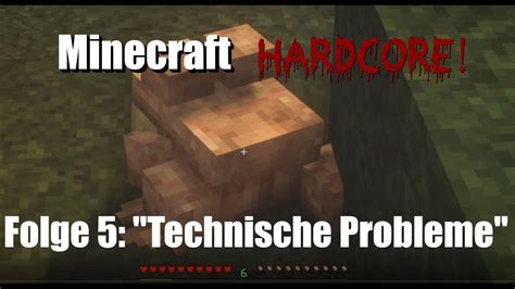 Minecraft Hardcore Folge Technische Probleme Lets Play