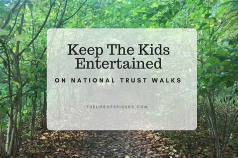 How To Entertain Kids On National Trust Walks - The Life Of Spicers