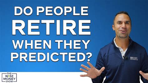 Do People Retire When They Predicted They Would YouTube