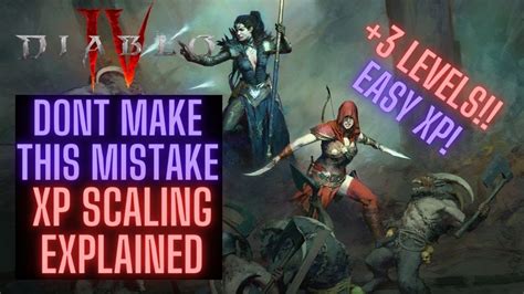 Diablo Dont Make This Mistake Xp Scaling Explained Youtube