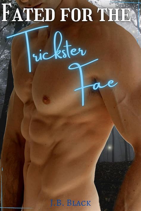 Fated For The Trickster Fae M M Gay Fantasy Romance Fated For The Fae Kindle Edition By