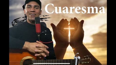 Quien Soy Yo Canto De Cuaresma Tutorial En Guitarra Youtube