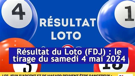 Résultat du Loto FDJ le tirage du samedi 4 mai 2024 DRM News