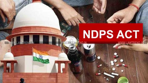 Section 52A NDPS Act Procedural Violations Under NDPS Act Do Not