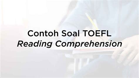 Contoh Soal Toefl Reading Comprehension Dan Kunci Jawaban