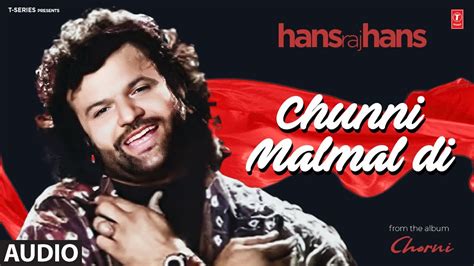 Chunni Mal Mal Di Full Audio Hans Raj Hans Latest Punjabi Songs