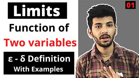 Limit Of Two Variable Functions Definition Of Limits Real