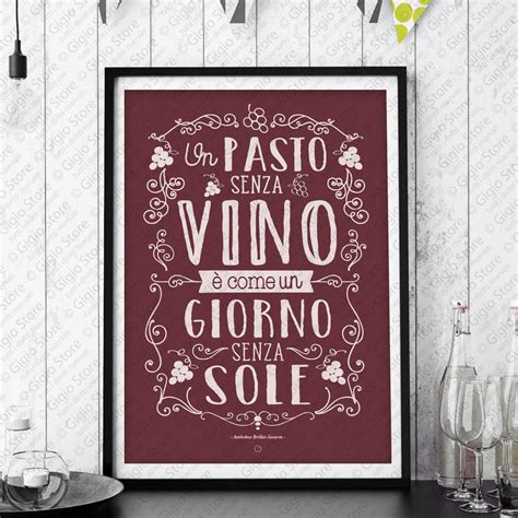 Un Pasto Senza Vino Come Un Giorno Senza Sole Gigio Store Io