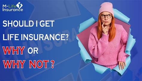 Should I Get Life Insurance And Crucial Why Or Why Not Factors