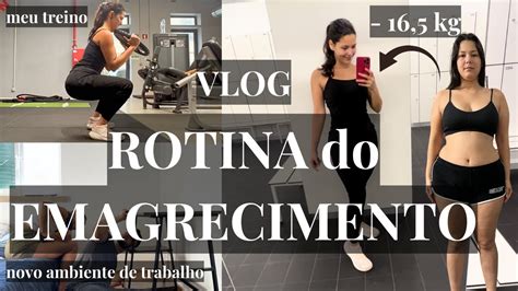 Meu Emagrecimento Vlog Rotina Treino Alimenta O Saud Vel