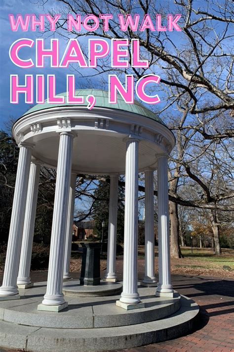 Your Day Trip Guide to Chapel Hill, NC | Why Not Walk | North carolina ...