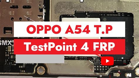 Test Point For OPPO A54 T P To Hardreset And Remove FRP 2023 YouTube