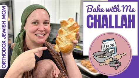 Bake Challah With Me Challah Recipe Orthodox Jewish Mom Jar Of