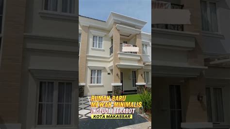 Rumah Mewah Minimalis Baru Lengkap Perabot Siap Huni Kota Makassar