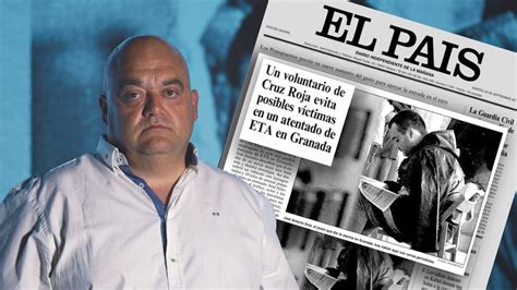 El Joven Que Evitó Una Posible Matanza De Eta En 1997 “siento Que Me