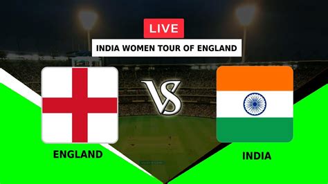 🔴live England Women Vs India Women 1st T20i India Women Tour Of