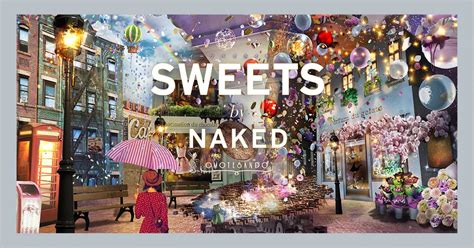 SWEETS By NAKED