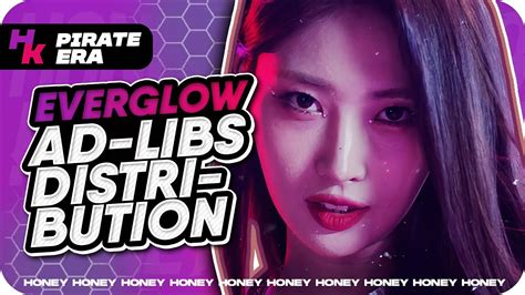 Everglow Ad Libs Distribution All Title Tracks Until Pirate Youtube