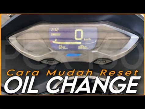 Cara Reset Oil Trip Honda Pcx Menghilangkan Oil Change Pada Honda