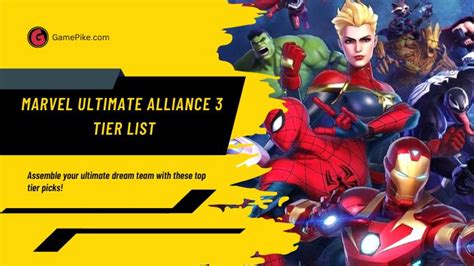 Marvel Ultimate Alliance 3 Tier List: Best Pick to Your Team