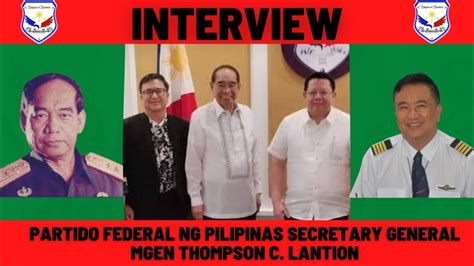 Partido Federal Ng Pilipinas Sec General MGEN THOMPSON C LANTION