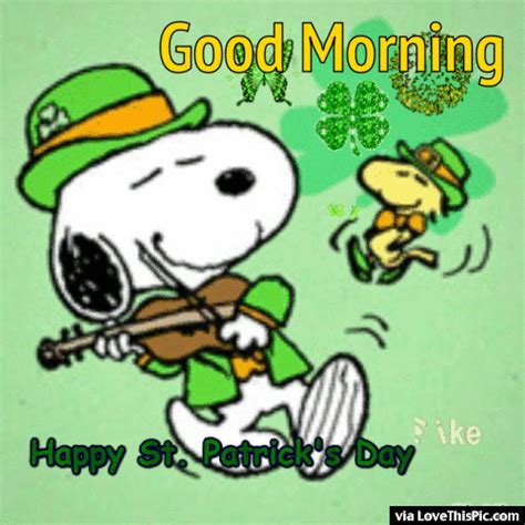 Snoopy Good Morning Happy St Patrick S Day Quote Pictures Photos And