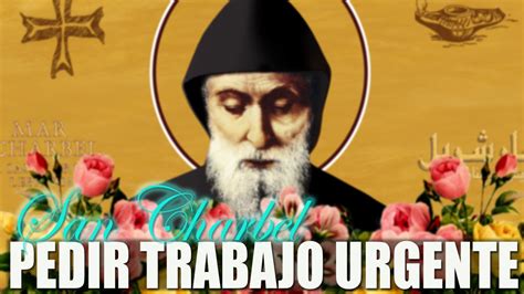 ORACIÓN A SAN CHARBEL PARA PEDIR TRABAJO YouTube