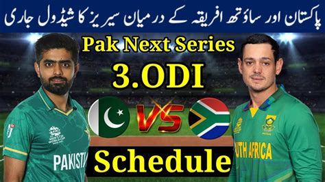 Pakistan Vs South Africa Odi Series Schedule 2023 Pak Vs Sa Series