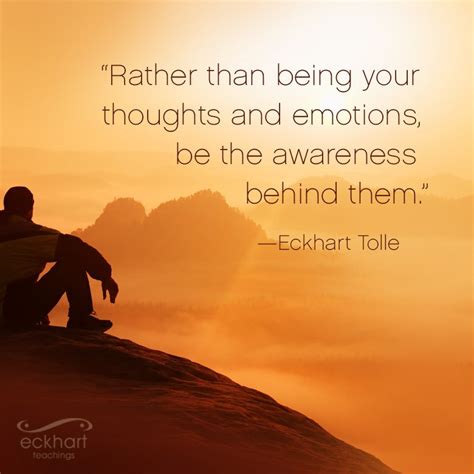 Eckhart Tolle On Twitter Rather Than Being You Thoughts And Emotions