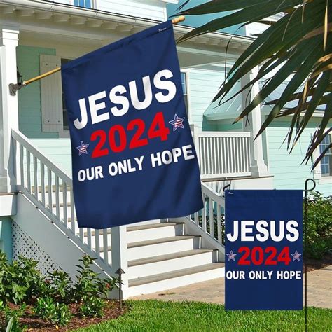 Jesus 2024 Our Only Hope Flags Christian House Flag Christian Flag