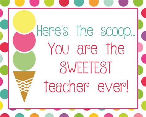 Teacher Appreciation, “Here’s the Scoop” Free Printable