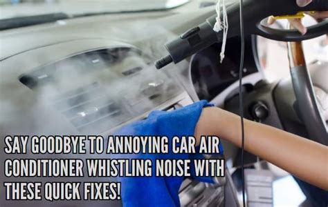 Car Air Conditioner Whistling Noise Causes And Fixes Your Motor Guide