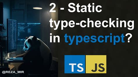 2 What Is Static Type Checking In Typescript Youtube