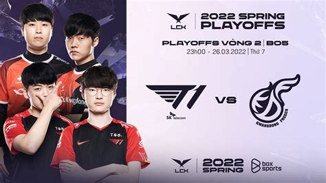 Bình Luận LCK Mùa Xuân 2022 T1 vs KDF Playoffs Ngày 3 LCK Tiếng