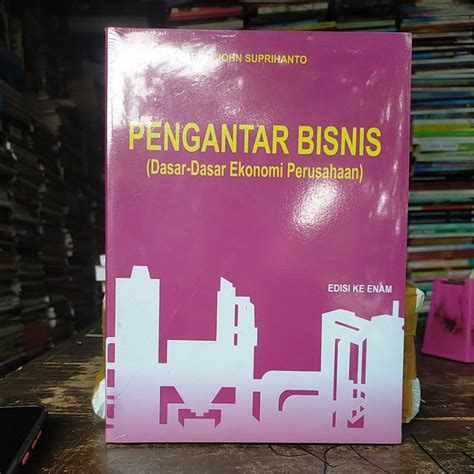 Jual Pengantar Bisnis Dasar Dasar Ekonomi Perusahaan Edisi Keenam