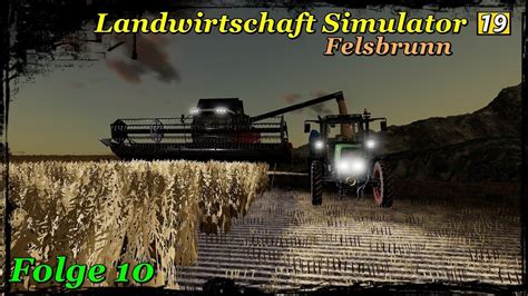 LS 19 Felsbrunn Folge 10 Fertig Mit Dreschen Let S Play LS 19