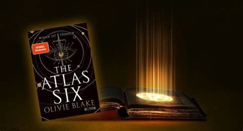 Rezension The Atlas Six Wissen Ist T Dlich Olivie Blake Ein Roman