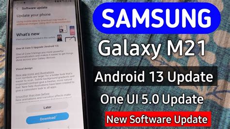 Samsung Galaxy M21 Android 13 Update And One Ui 50 Update Released In